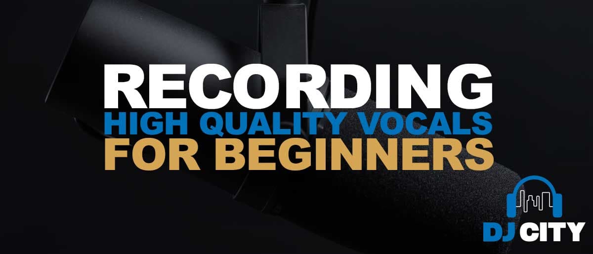 Recording Vocals for Beginners