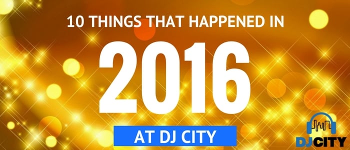 10-things-that-happened-in-2016-dj-city