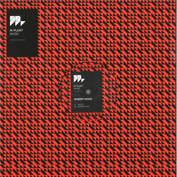 Robert Hood - Hectic / Amazon Dust (1xLP) - Vinyl Record