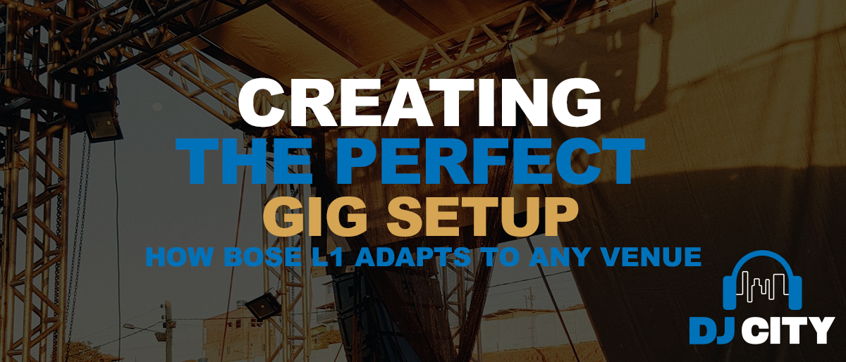 Creating the Perfect Gig Setup: How the Bose L1 System Adapts to Any Venue